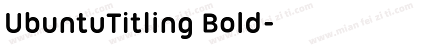 UbuntuTitling Bold字体转换